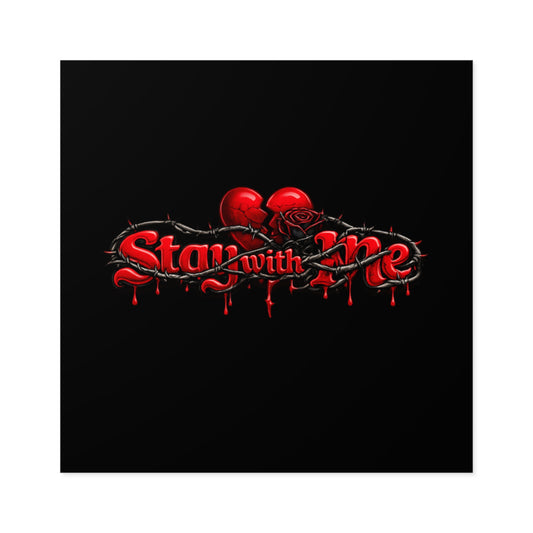 Stay With Me — Matte Indoor/Outdoor Sticker