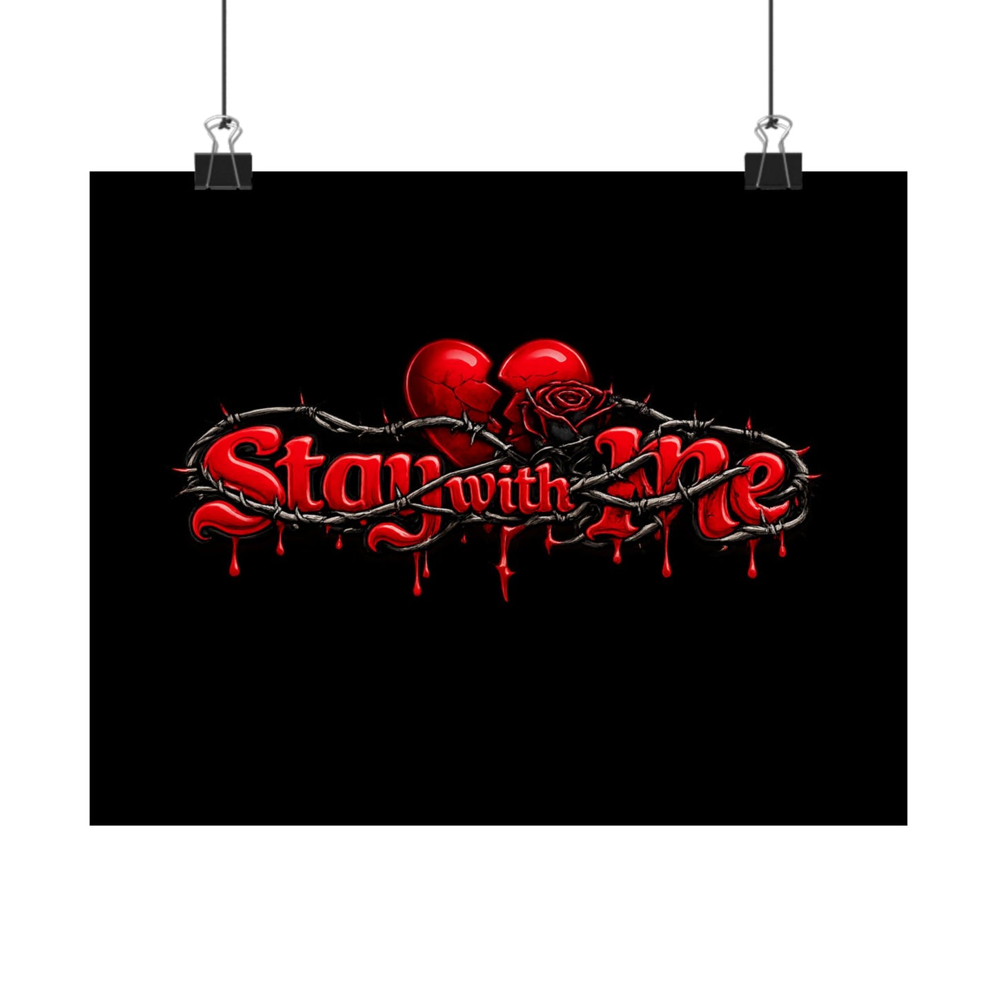 Stay With Me Matte Poster — Gothic Red Heart Romance Wall Art
